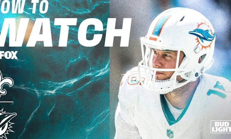 How to Watch, Stream & Listen: New Orleans Saints vs. Miami Dolphins