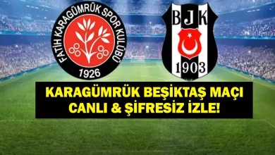 KARAGÜMRÜK BEŞİKTAŞ MAÇI CANLI İZLE| Fatih Karagümrük Beşiktaş Maçı Hangi Kanalda, Saat Kaçta? İşte Süper Lig Karagümrük Beşiktaş Maç Yayın Bilgisi...