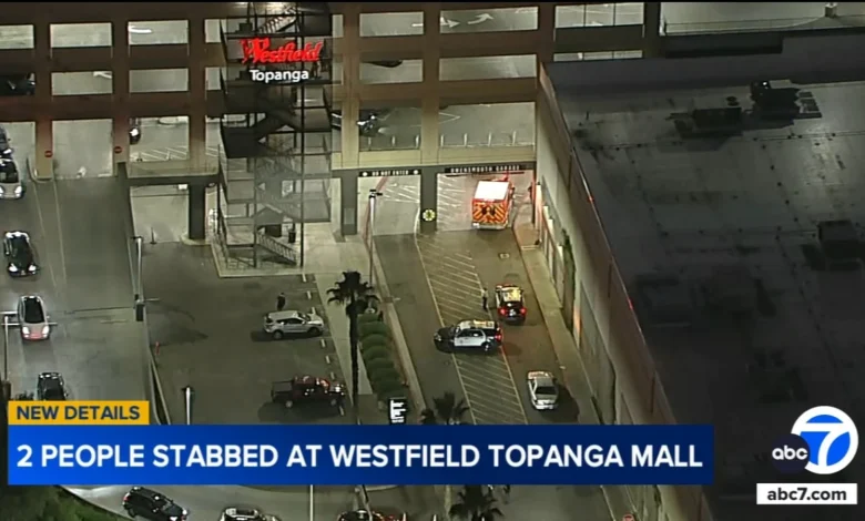 2 stabbed at Westfield Topanga mall in Canoga Park amid holiday shopping season