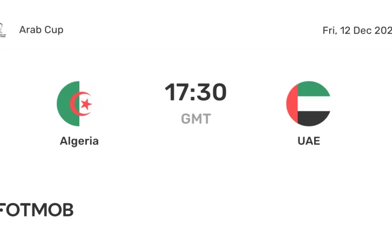 Algeria vs UAE - live score, predicted lineups and H2H stats