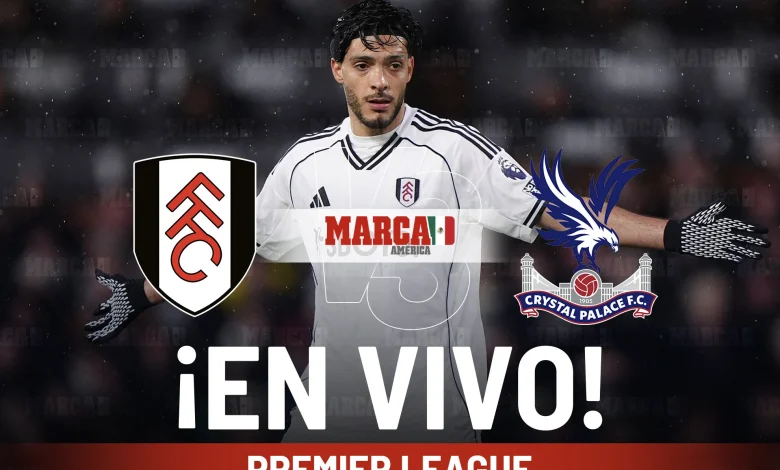Fulham vs Crystal Palace EN VIVO Online. Partido de Raúl Jiménez en la Premier League 2025