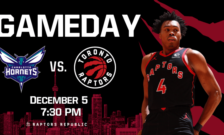 Gameday: Hornets @ Raptors, December 5