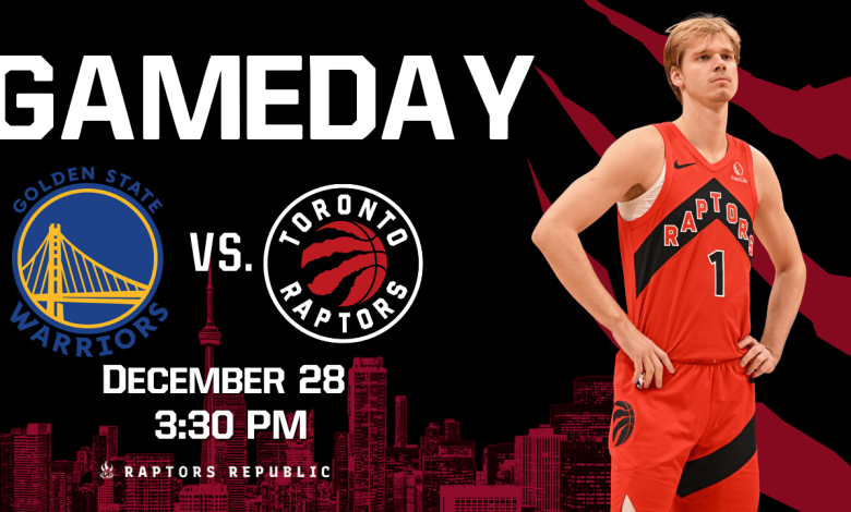 Gameday: Warriors @ Raptors, December 28th