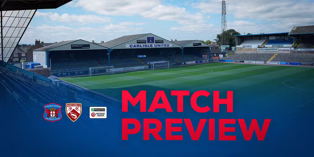 MATCH PREVIEW: MORECAMBE (H)