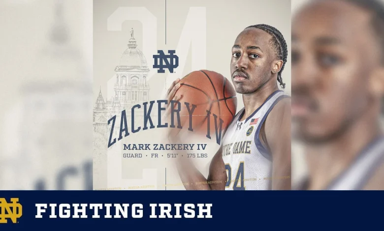 Mark Zackery IV Added to Men’s Basketball Roster – Notre Dame Fighting Irish – Official Athletics Website