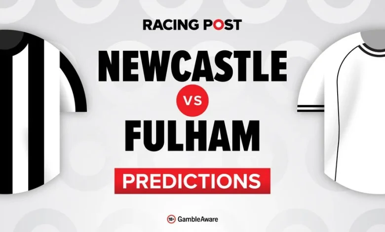 Newcastle vs Fulham predictions, team news, betting tips, odds and Bet Builder
