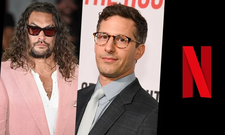 'Protecting Jared': Andy Samberg & Jason Momoa Netflix Comedy Film Gears Up For Production