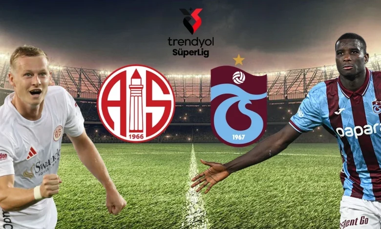 Antalyaspor-Trabzonspor maçının ilk 11'leri belli oldu