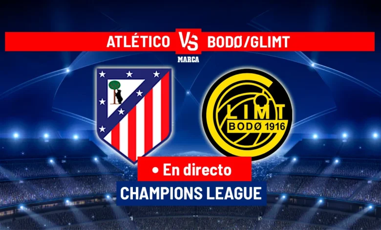 Atlético de Madrid - Bodø/Glimt, en directo | Champions League hoy en vivo