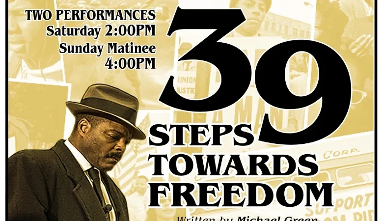Black Spectrum Theatre Brings Dr. Martin Luther King Jr.’s Final Days to the Stage With ‘39 Steps Towards Freedom’