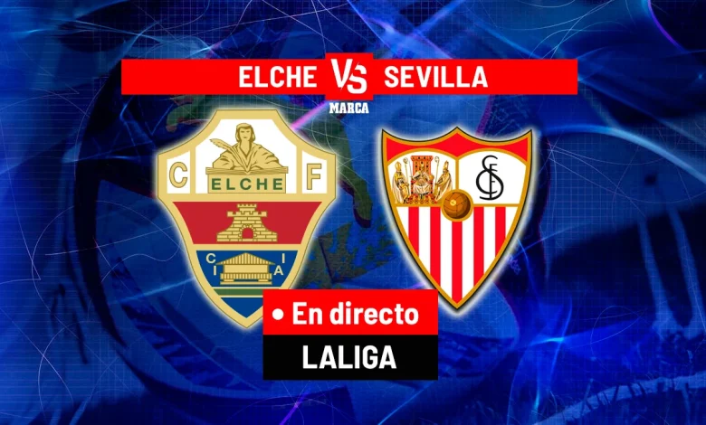 Elche - Sevilla en directo | LALIGA EA Sports hoy en vivo