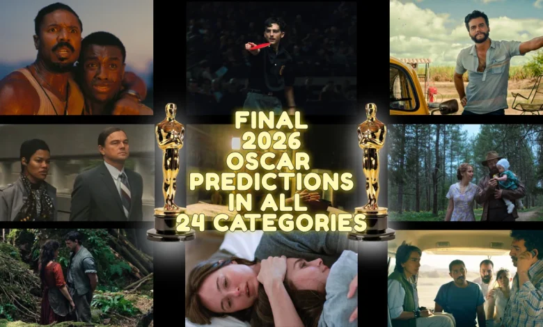 FINAL 2026 Oscar Nomination Predictions in All 24 Categories