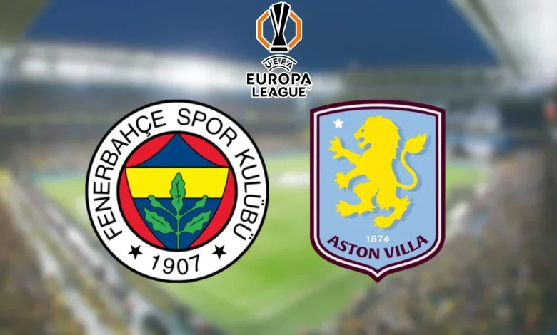 Fenerbahçe-Aston Villa (Canlı Anlatım)