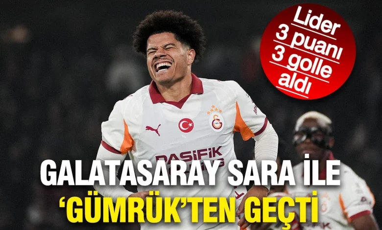 Galatasaray Karagümrük kilidini Sara ile çözdü: 3 puanı 3 golle aldı