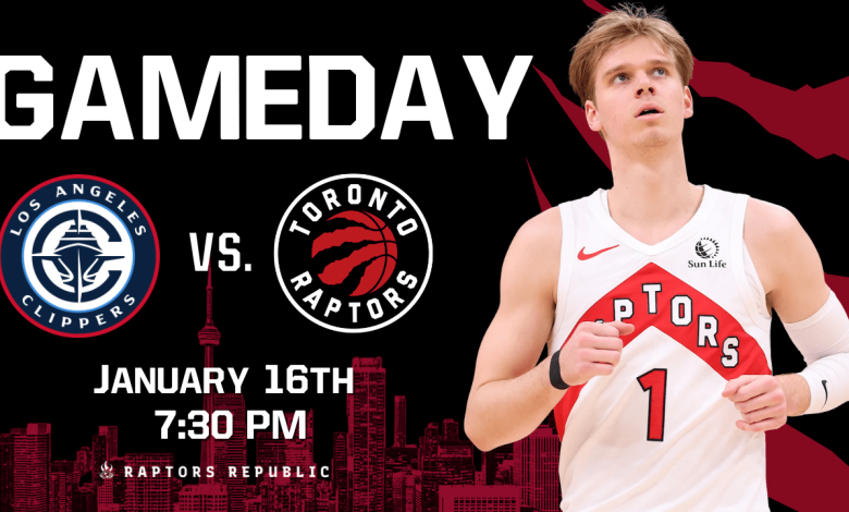 Gameday: Clippers @ Raptors, January 16