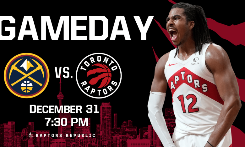 Gameday: Nuggets @ Raptors, December 31st