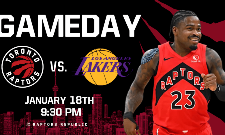 Gameday: Raptors @ Lakers, January 18