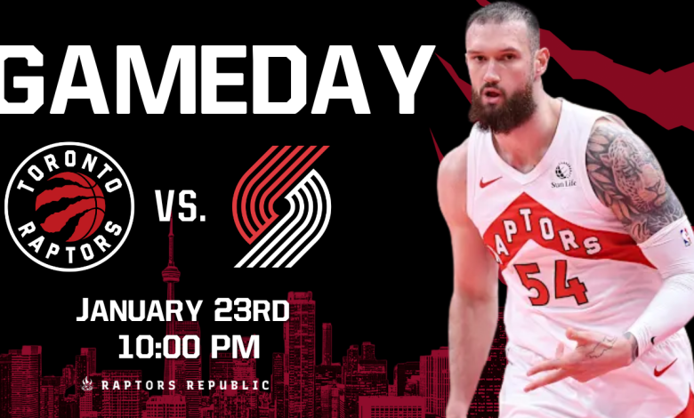 Gameday: Raptors @ Trail Blazers, January 23