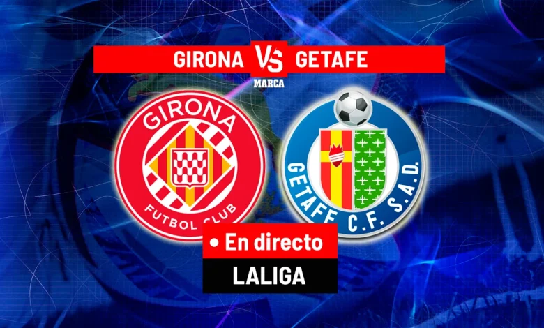 Girona - Getafe en directo | LALIGA EA Sports hoy en vivo