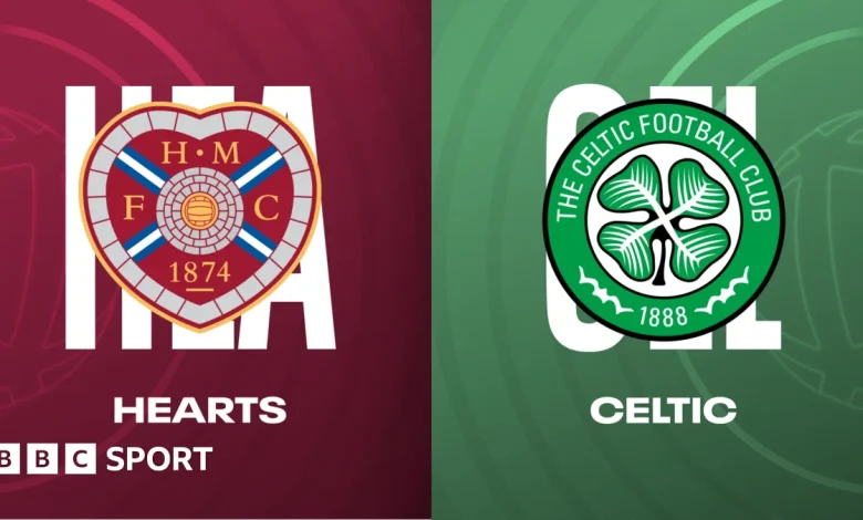 Hearts vs Celtic: Scottish Premiership radio commentary & text updates