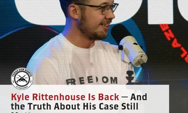 Kyle Rittenhouse Is Back — And the Truth About His Case Still Matters