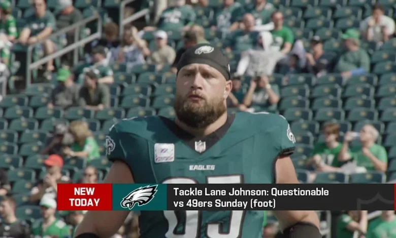 Lane Johnson (foot) questionable vs. 49ers on Sunday | 'The Insiders' - NFL.com