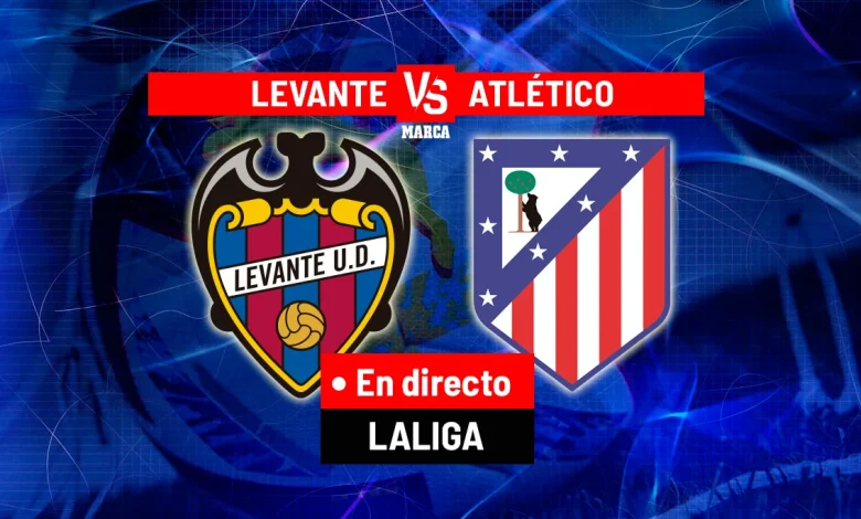 Levante - Atlético, en directo | LaLiga EA Sports hoy en vivo