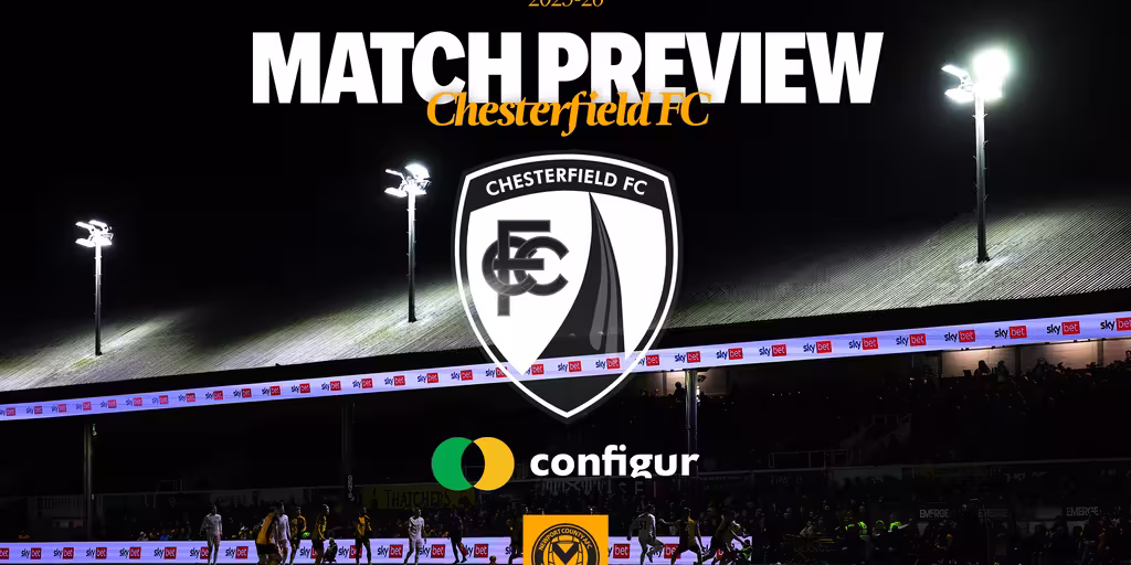 Match Preview | Newport County vs. Chesterfield FC