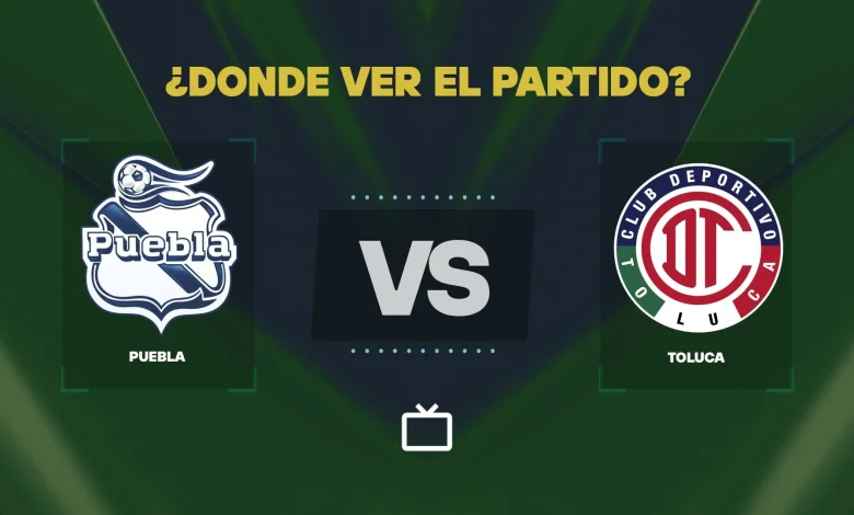 Qué canal pasa Puebla vs Toluca hoy: dónde ver GRATIS y EN VIVO la Liga MX