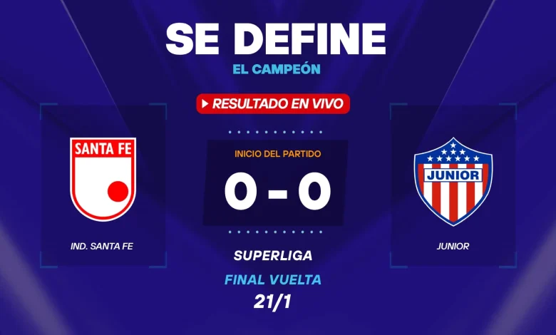 Santa Fe vs Junior hoy: Resultado EN VIVO, minuto a minuto y goles de la Superliga
