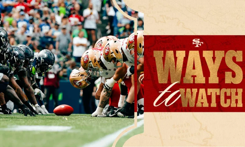 Ways to Watch and Listen: Seahawks vs. 49ers | Week 18 - 49ers.com