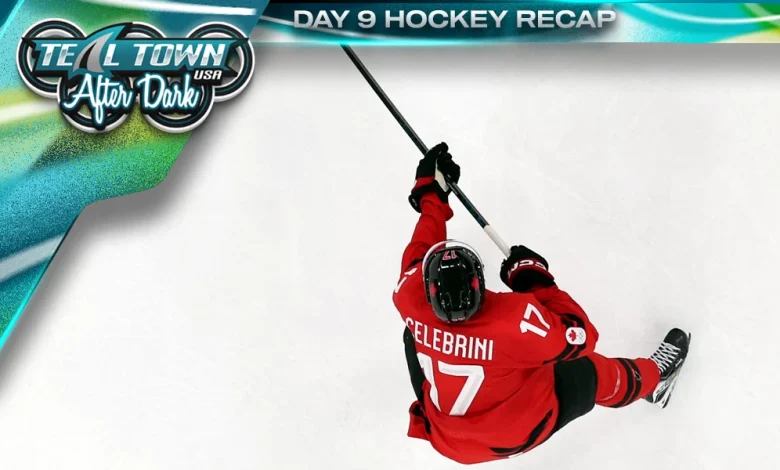 2026 Olympic Hockey Recap – Day 9 – 2/15/2026 – Teal Town After Dark
