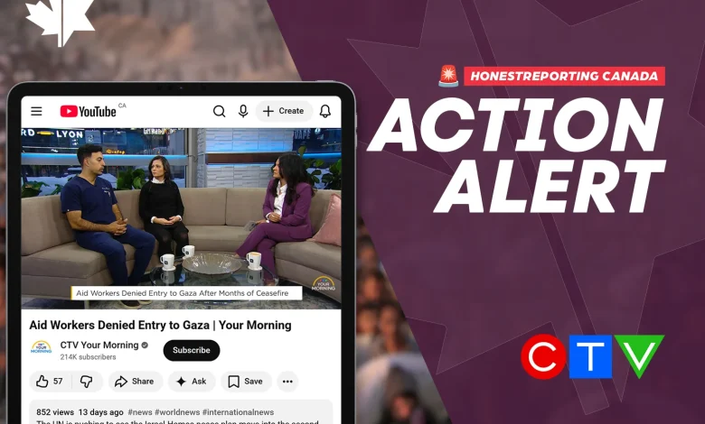 CTV’s Anne-Marie Mediwake Interviews Two Anti-Israel “Aid” Workers, Letting Them Spew Disinformation Unchallenged