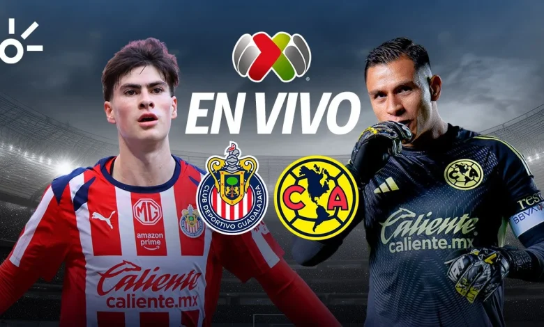 Chivas vs América en vivo: ¿Quién gana hoy el Clásico Nacional de Liga MX 2026?