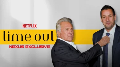 EXCLUSIVE: Dustin Hoffman Joins the Cast of Netflix’s ‘Time Out’ Alongside Adam Sandler