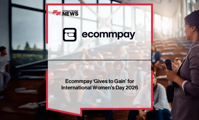 Ecommpay ‘Gives to Gain’ for International Women’s Day 2026