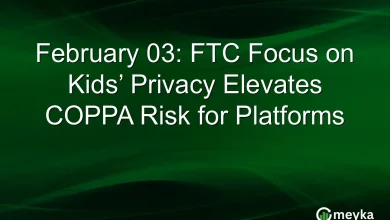 February 03: FTC Focus on Kids’ Privacy Elevates COPPA Risk for Platforms