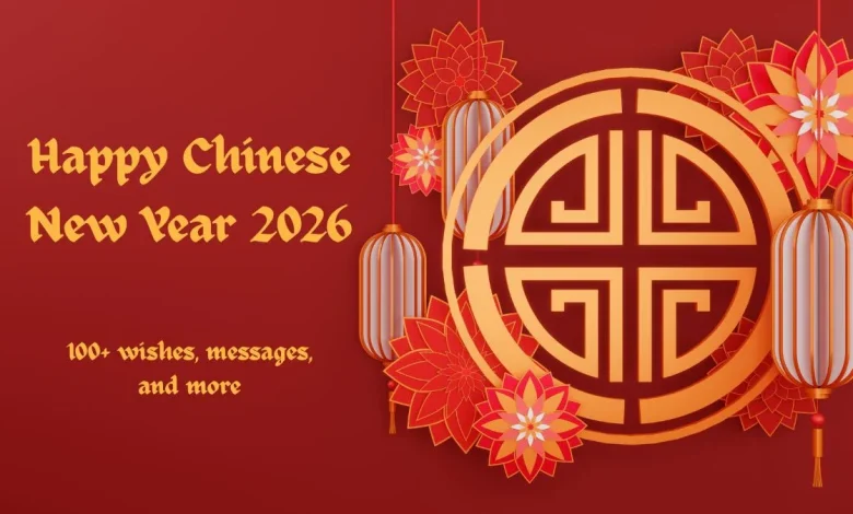 Happy Chinese New Year 2026: 100+ wishes, messages, and Instagram captions to begin Year of the Fire Horse