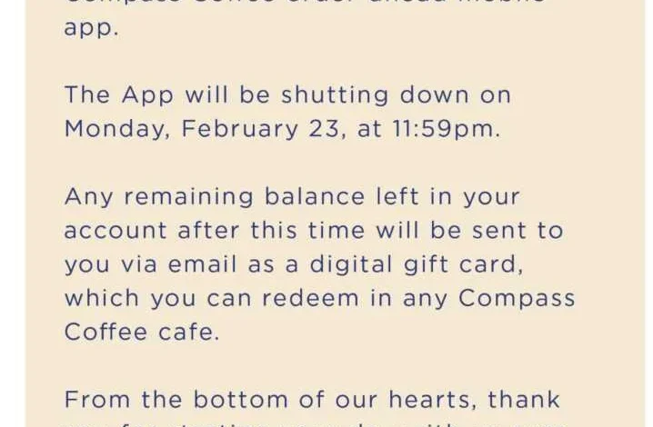 Heads Up: Compass Coffee App “will be shutting down on Monday”
