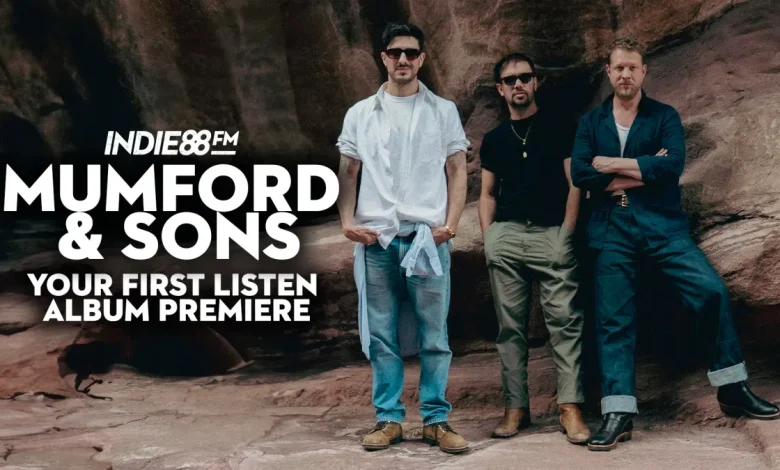 Indie88’s Mumford & Sons Your First Listen Album Premiere