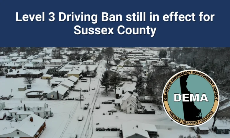 Level 3 Driving Ban Still in Effect for Sussex County
