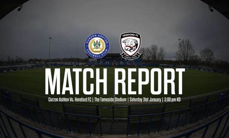 MATCH REPORT: Curzon Ashton 2-1 Hereford FC