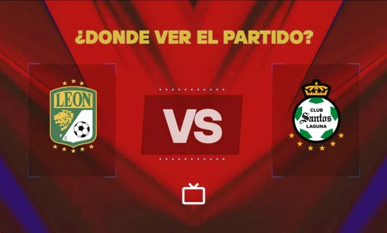 Qué canal pasa León vs Santos Laguna hoy: dónde ver GRATIS y EN VIVO el partido de la Liga MX