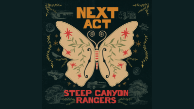 Steep Canyon Rangers Slates ‘Next Act,’ Due In May