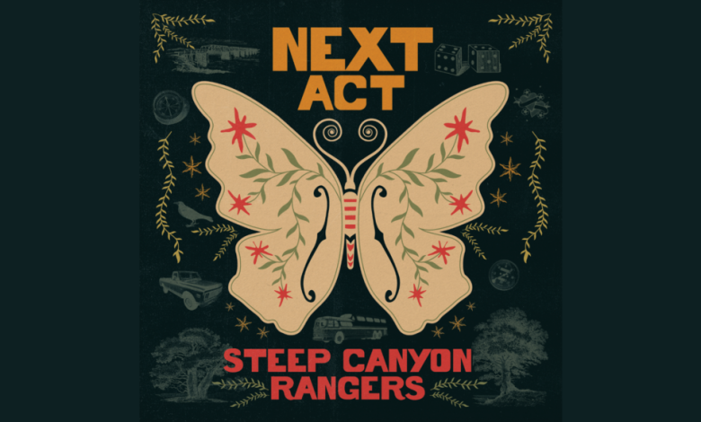 Steep Canyon Rangers Slates ‘Next Act,’ Due In May