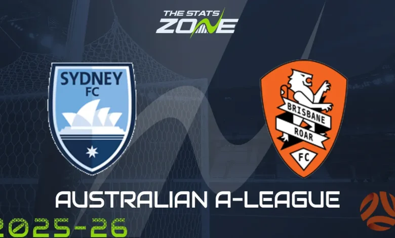 Sydney FC vs Brisbane Roar Preview & Prediction