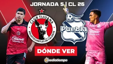 Tijuana vs. Puebla: dónde y a qué hora ver EN VIVO J5 CL 2026
