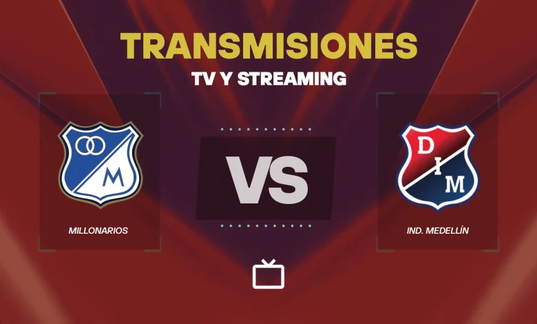 Transmisión EN VIVO del Millonarios vs Medellín hoy: cómo mirar el partido por TV o streaming