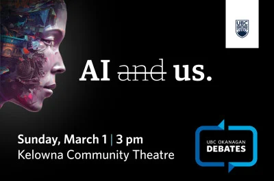 UBC Okanagan Debates: AI and us.