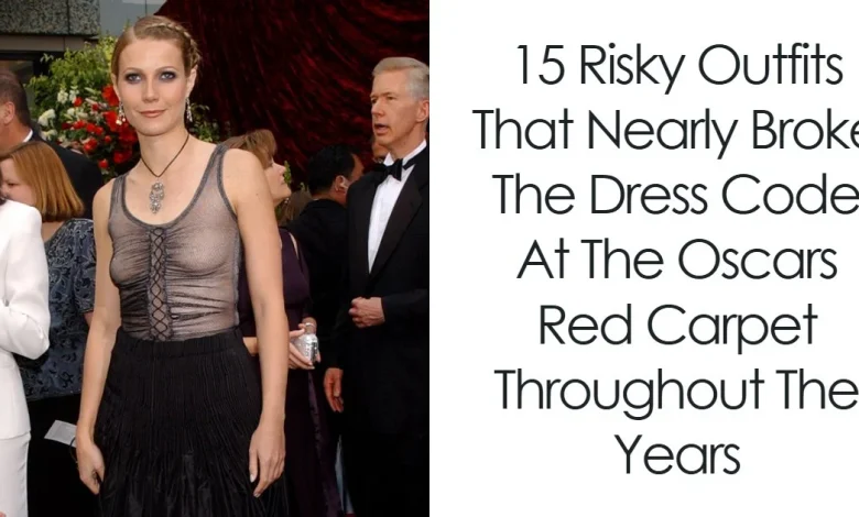 15 Risky Outfits That Nearly Broke The Dress Code At The Oscars Red Carpet Throughout The Years